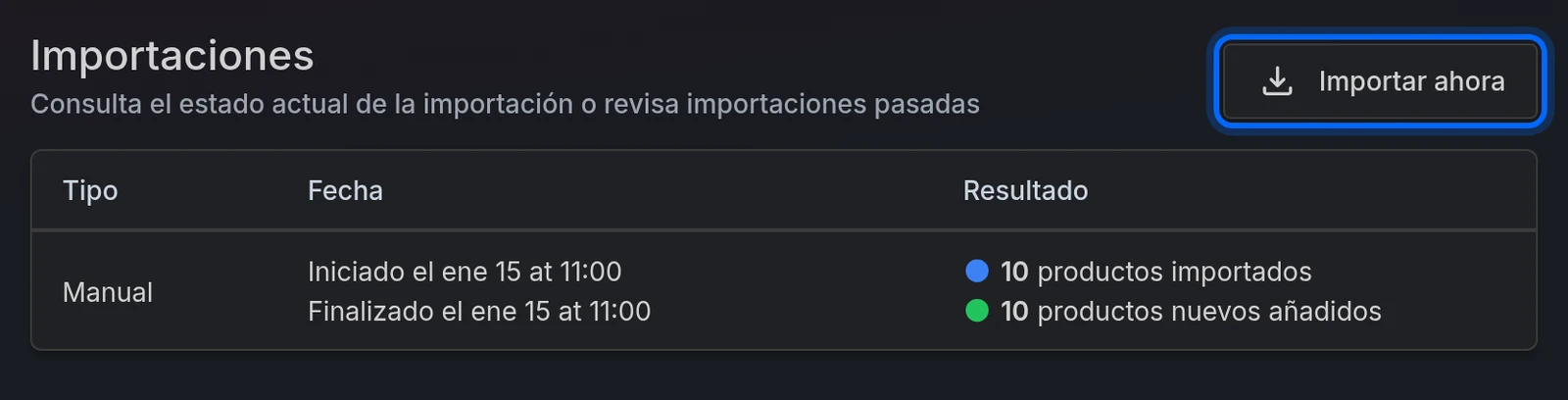 La pestaña Importaciones del catálogo con el resultado de una importación y el botón Importar ahora