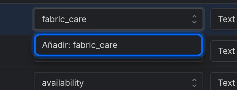 Un nombre propio escrito en el desplegable Campo del catálogo, que ofrece Añadir: fabric_care