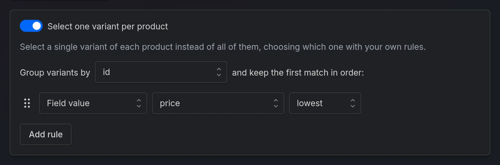 Select one variant per product turned on, keeping the variant with the lowest price