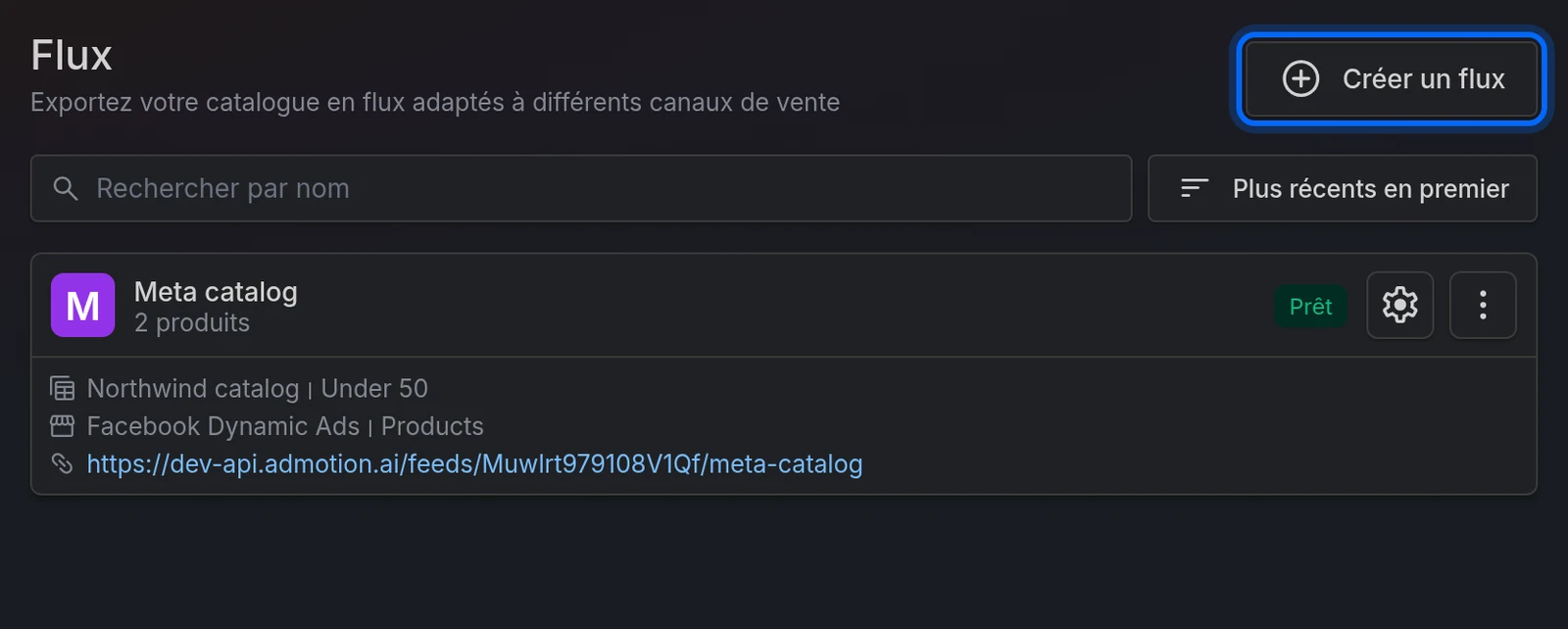La liste des Flux, avec le bouton Créer un flux