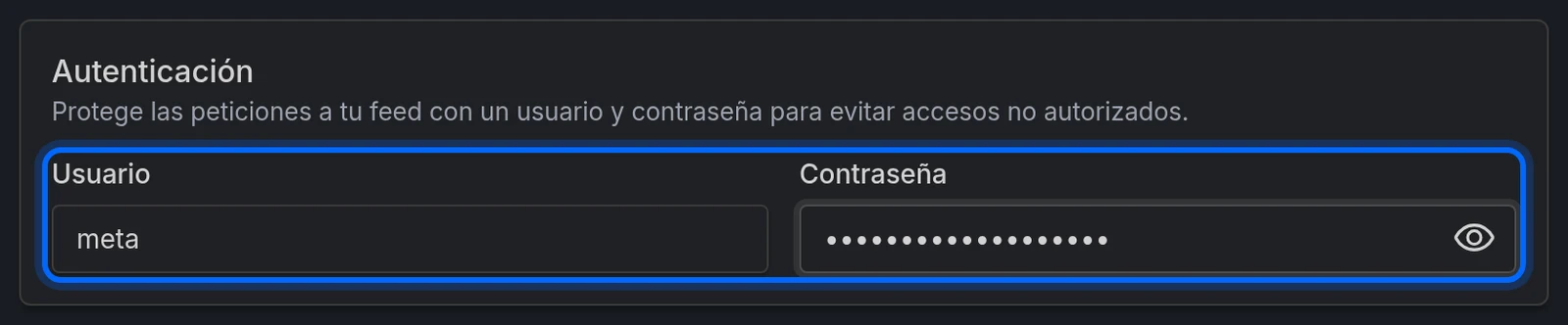 La sección Autenticación de los ajustes del feed, con Usuario y Contraseña rellenos