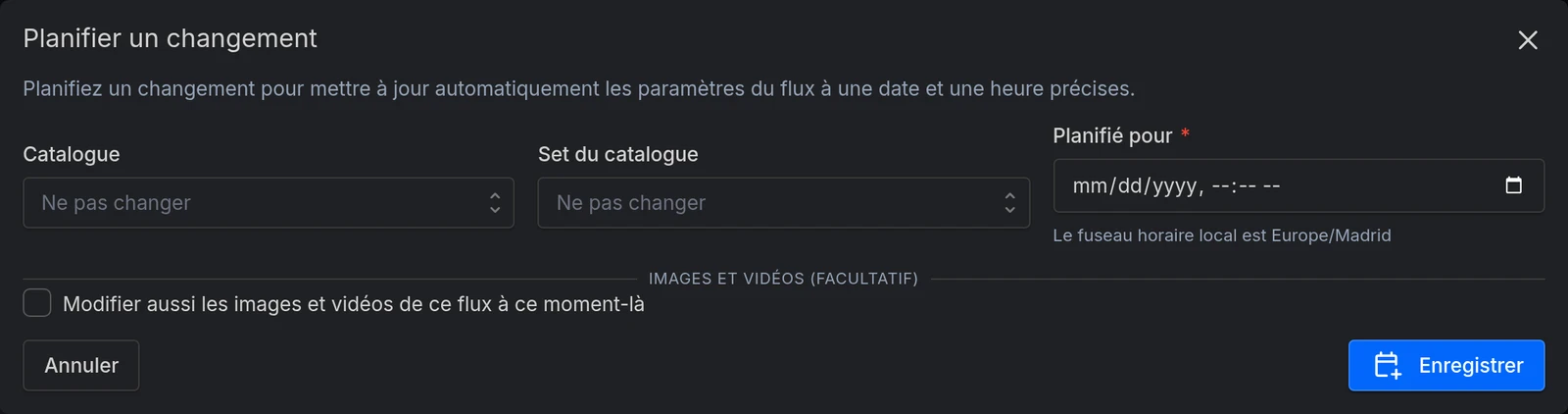 La boîte de dialogue Planifier un changement : catalogue, set, images et le moment où les appliquer