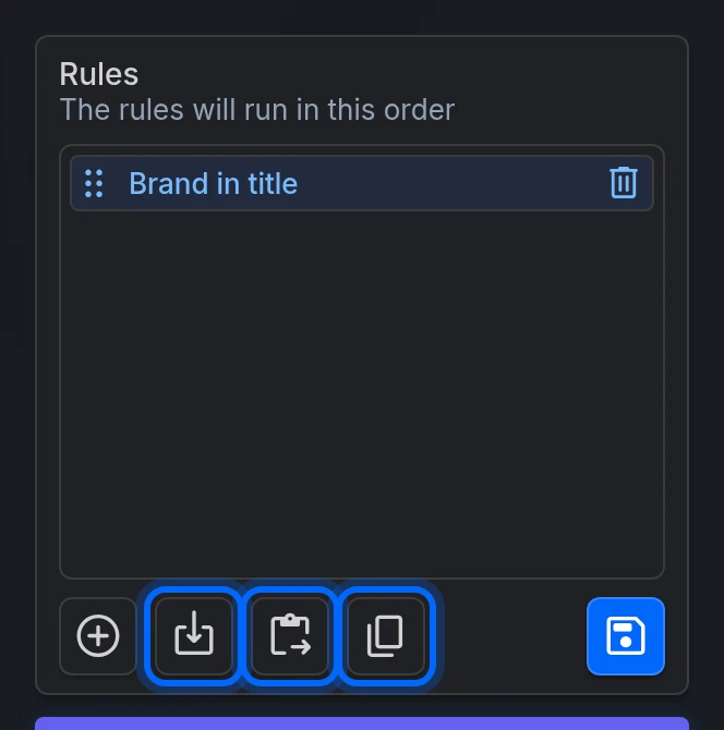The Rules column, with the buttons to import from another feed, import from the clipboard and copy to the clipboard