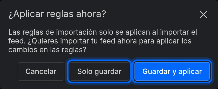 El diálogo ¿Aplicar reglas ahora?, con Solo guardar y Guardar y aplicar